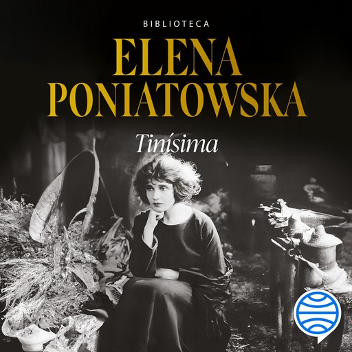 Tinísima, Elena Poniatowska