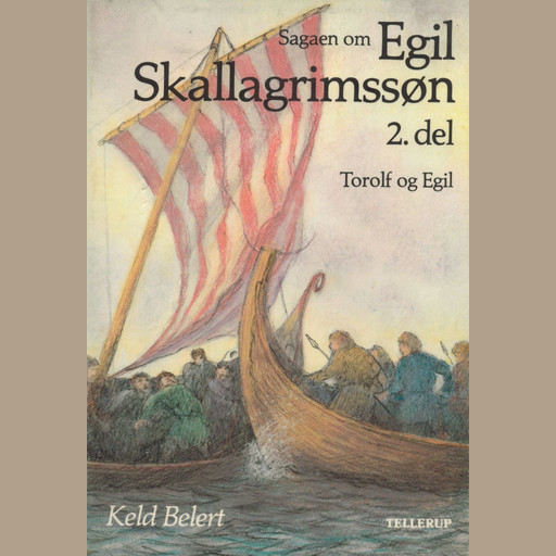 Sagaen om Egil Skallagrimssøn (2. del), Keld Belert