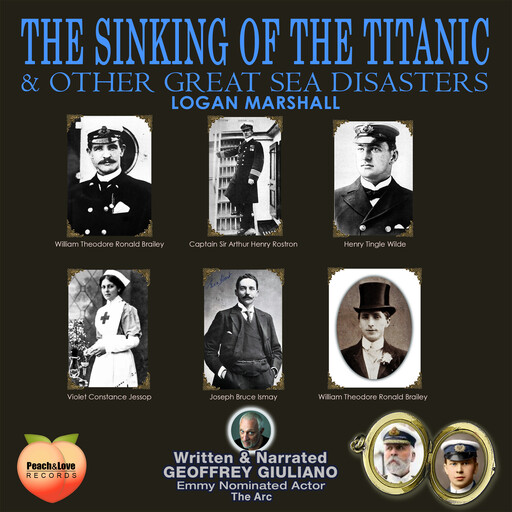 The Sinking Of The Titanic, Logan Marshall