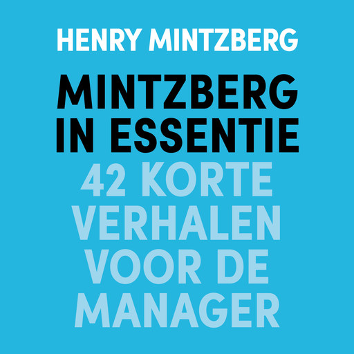 Mintzberg in essentie, Henry Mintzberg