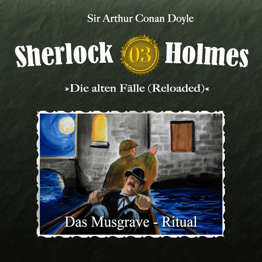Sherlock Holmes, Die alten Fälle (Reloaded), Fall 3: Das Musgrave-Ritual, Arthur Conan Doyle