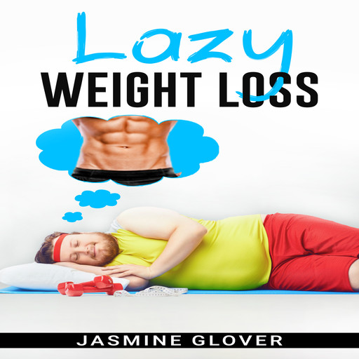 LAZY WEIGHT LOSS, Franklin Sowle