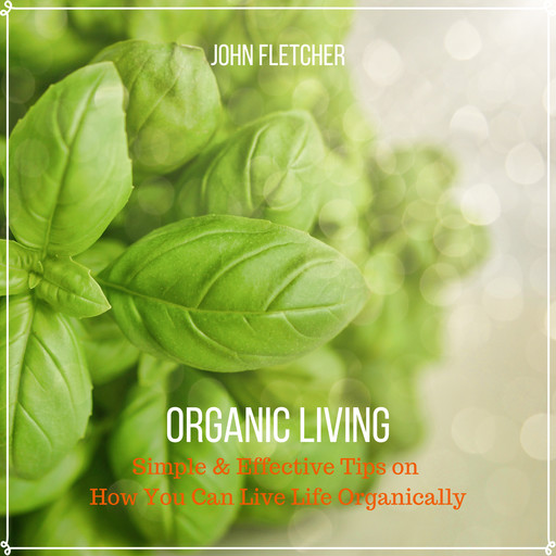 Organic Living, John Fletcher