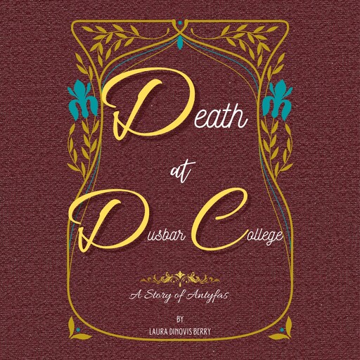 Death at Dusbar College, Laura DiNovis Berry