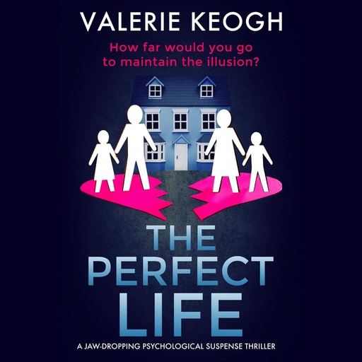 The Perfect Life, Valerie Keogh