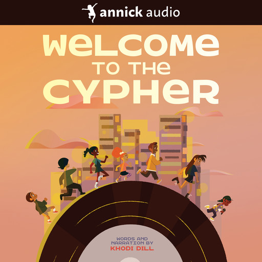 Welcome to the Cypher (Unabridged), Khodi Dill