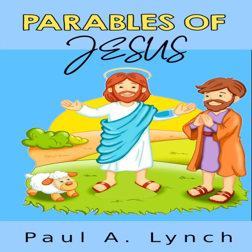Parables of Jesus, Paul Lynch