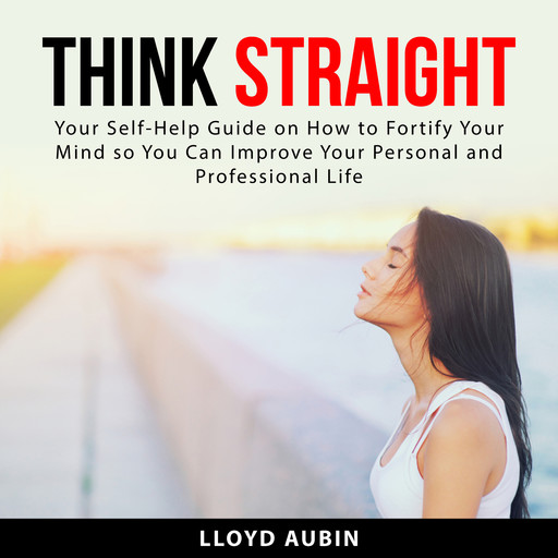 Think Straight, Lloyd Aubin