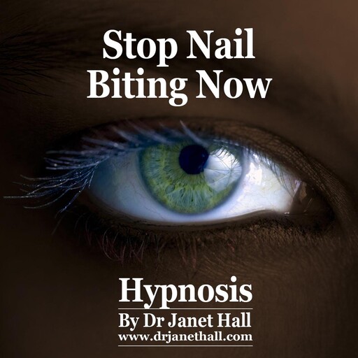 Stop Nail Biting Now, Janet Hall