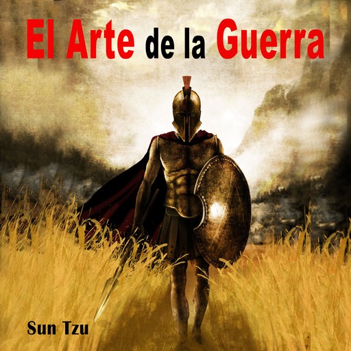 EL ARTE DE LA GUERRA (Versión completa), Sun Tzu