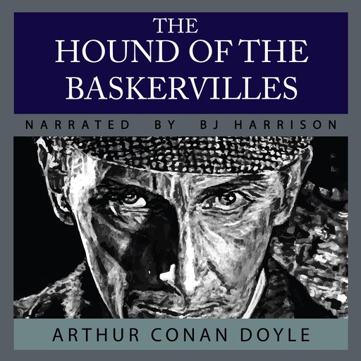 The Hound of the Baskervilles, Arthur Conan Doyle