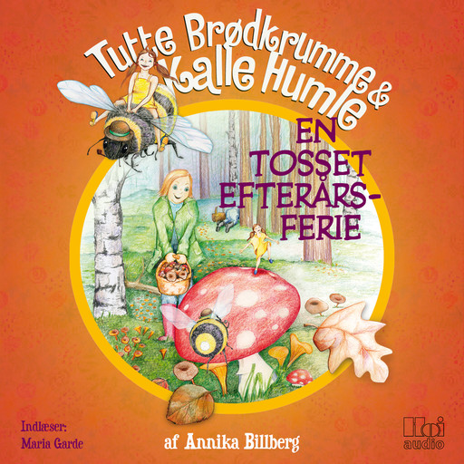Tutte Brødkrumme & Kalle Humle: En tosset efterårsferie, Annika Billberg