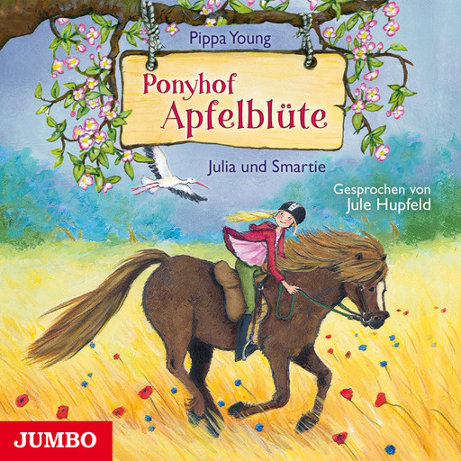 Ponyhof Apfelblüte. Julia und Smartie [Band 6], Pippa Young