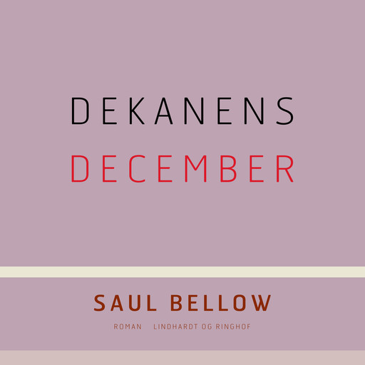 Dekanens december, Saul Bellow