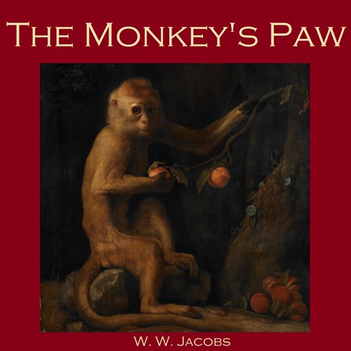The Monkey's Paw, W.W.Jacobs