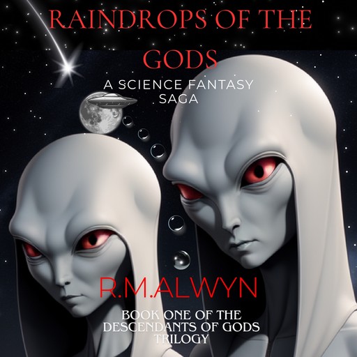 Raindrops of the Gods, R. M Alwyn