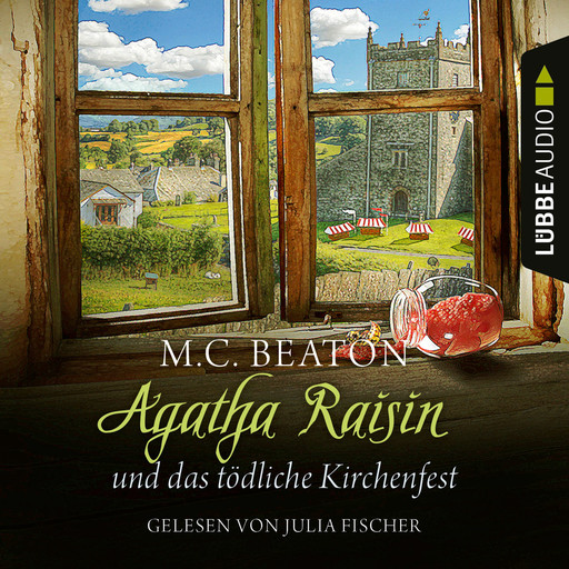 Agatha Raisin und das tödliche Kirchenfest - Agatha Raisin, Teil 19 (Ungekürzt), M.C. Beaton