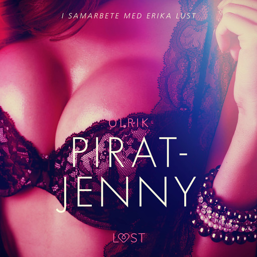 Pirat-Jenny - erotisk novell, – Olrik