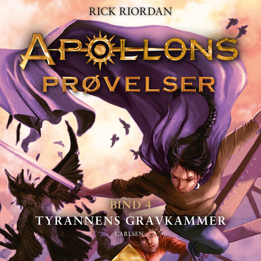 Apollons prøvelser (4) - Tyrannens gravkammer, Rick Riordan