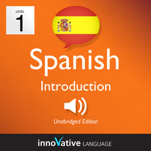 Learn Spanish - Level 1: Introduction to Spanish, Innovative Language Learning, SpanishPod101.com