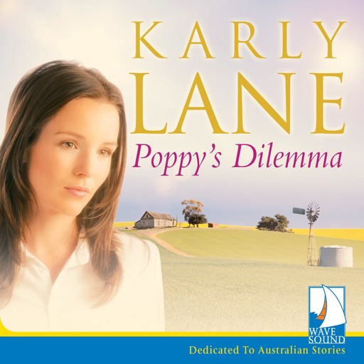 Poppy's Dilemma, Karly Lane