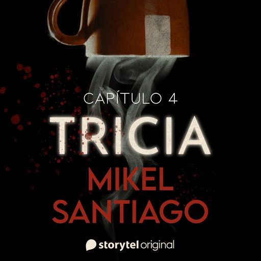 Tricia - S01E04, Mikel Santiago