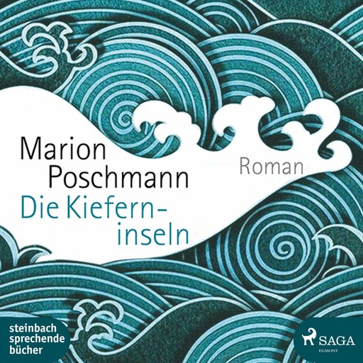 Die Kieferninseln (Ungekürzt), Marion Poschmann