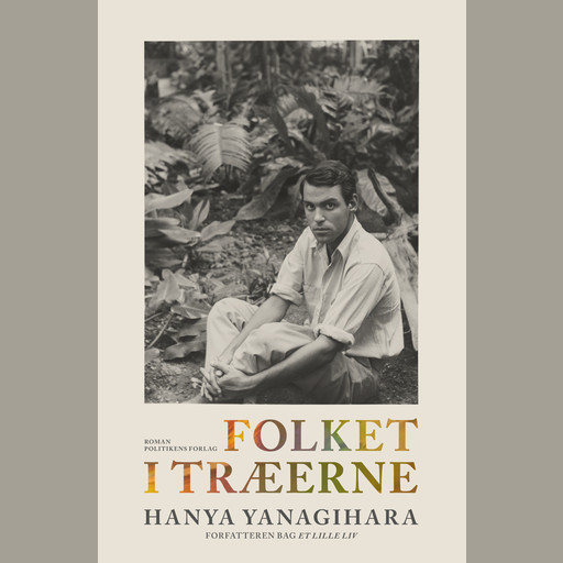 Folket i træerne, Hanya Yanagihara