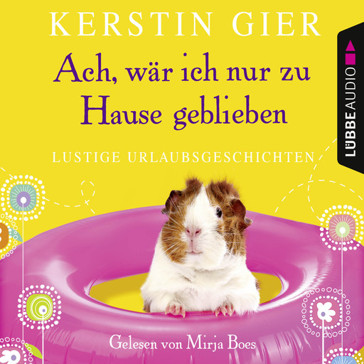 Ach, wär' ich nur zu Hause geblieben, Kerstin Gier