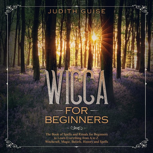 Wicca for Beginners, Judith Guise