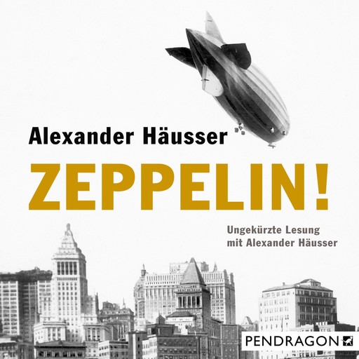 Zeppelin!, Alexander Häusser