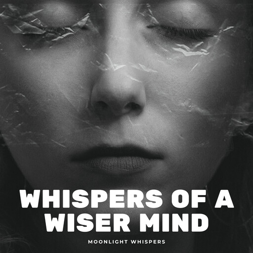 Whispers of a Wiser Mind, Moonlight Whispers
