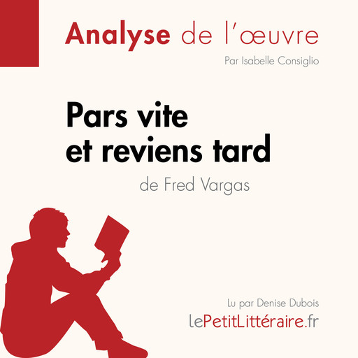 Pars vite et reviens tard de Fred Vargas (Fiche de lecture), Isabelle Consiglio, LePetitLitteraire