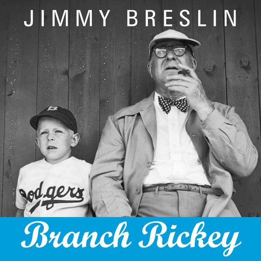 Branch Rickey, Jimmy Breslin