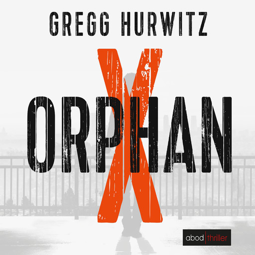 Orphan X (Evan Smoak), Gregg Hurwitz