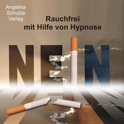 Rauchfrei mit Hilfe von Hypnose, Angelina Schulze