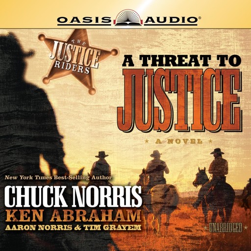 A Threat to Justice, Ken Abraham, Chuck Norris, Aaron Norris, Tim Grayem