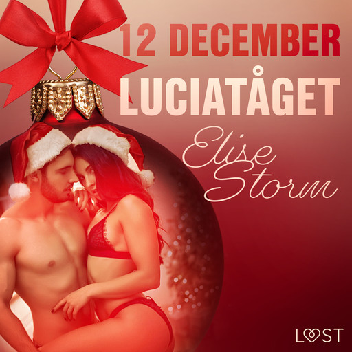 12 december: Luciatåget - en erotisk julkalender, Elise Storm