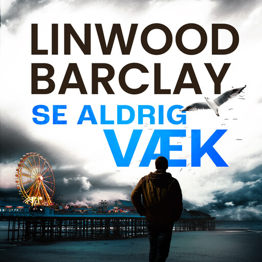 Se aldrig væk, Linwood Barclay