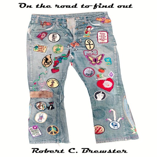 On the road to find out, Robert C. Brewster
