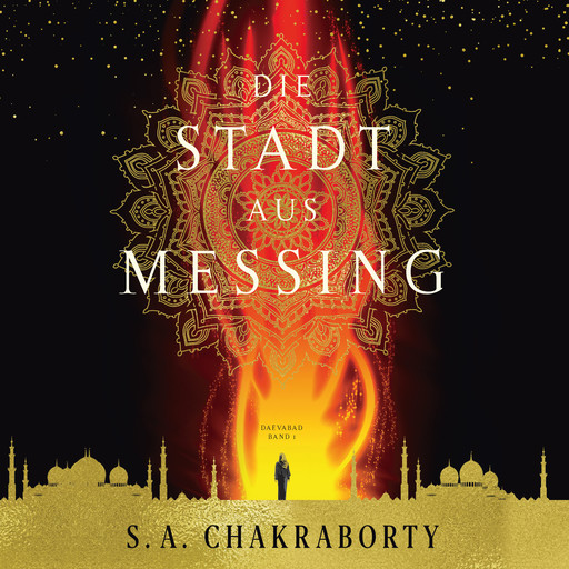 Die Stadt aus Messing - Daevabad Band 1, S.A. Chakraborty