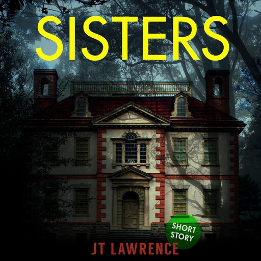 Sisters, JT Lawrence