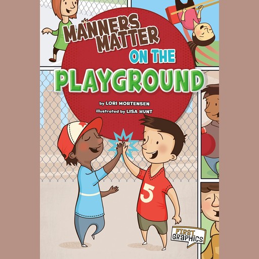 Manners Matter on the Playground, Lori Mortensen
