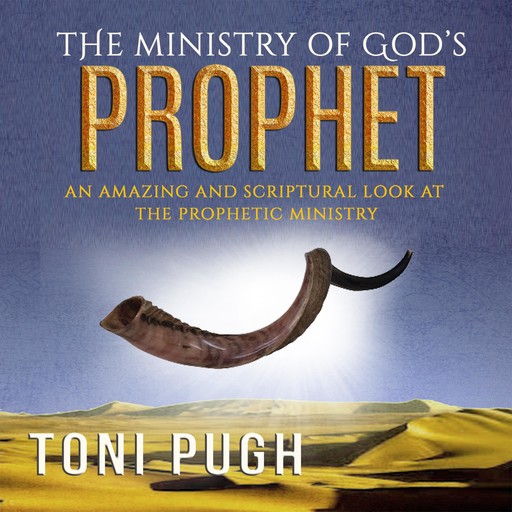 The Ministry of God's Prophet, Toni Pugh