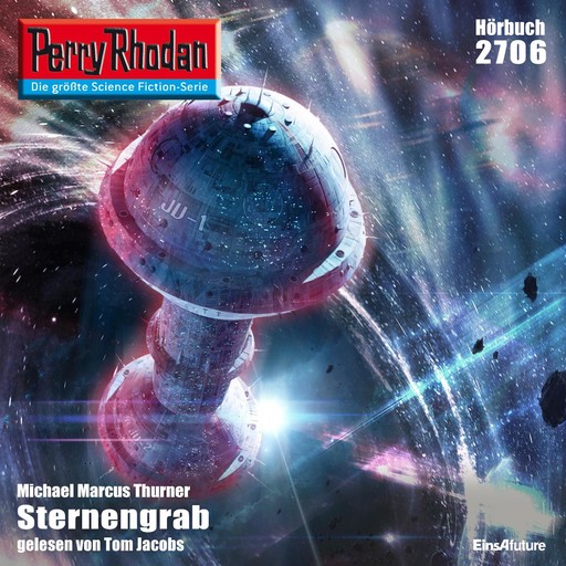 Perry Rhodan 2706: Sternengrab, Michael Marcus Thurner