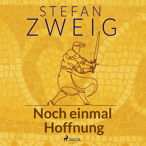 Noch einmal Hoffnung, Stefan Zweig