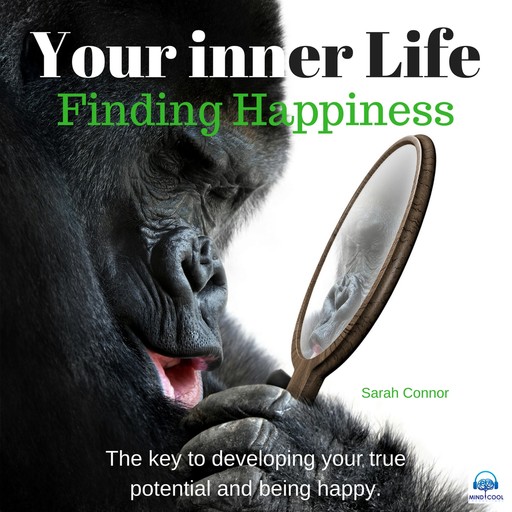 Your Inner Life: Finding Happiness, Sarah Connor