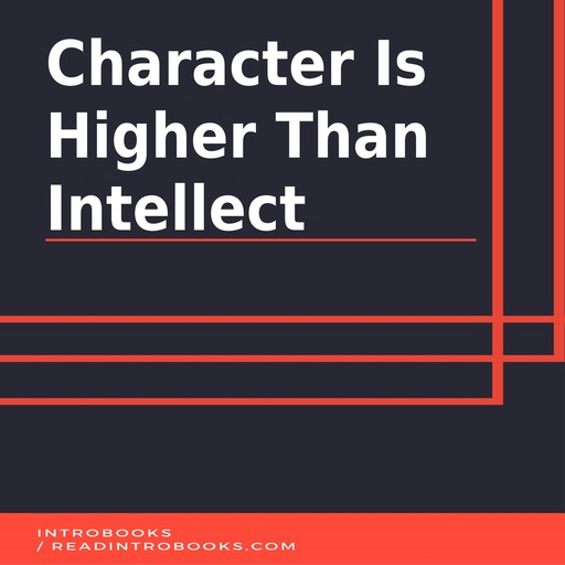 Character is Higher Than Intellect, Introbooks Team