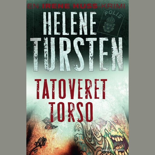 Tatoveret torso, Helene Tursten