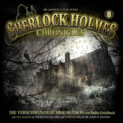 Sherlock Holmes Chronicles, Folge 8: Die verschwundene Mrs. Hudson, Heiko Grießbach